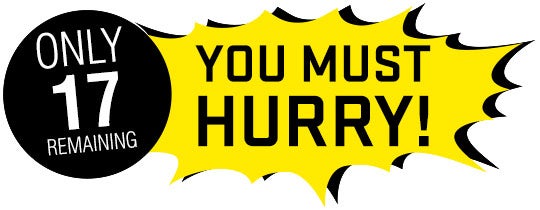 Only 17 remaining. You must hurry!